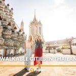 Looking for walkable cities in Thailand to move to? Here’s 5 | Thaiger