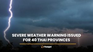 Severe weather warning issued for 40 Thai provinces | Thaiger