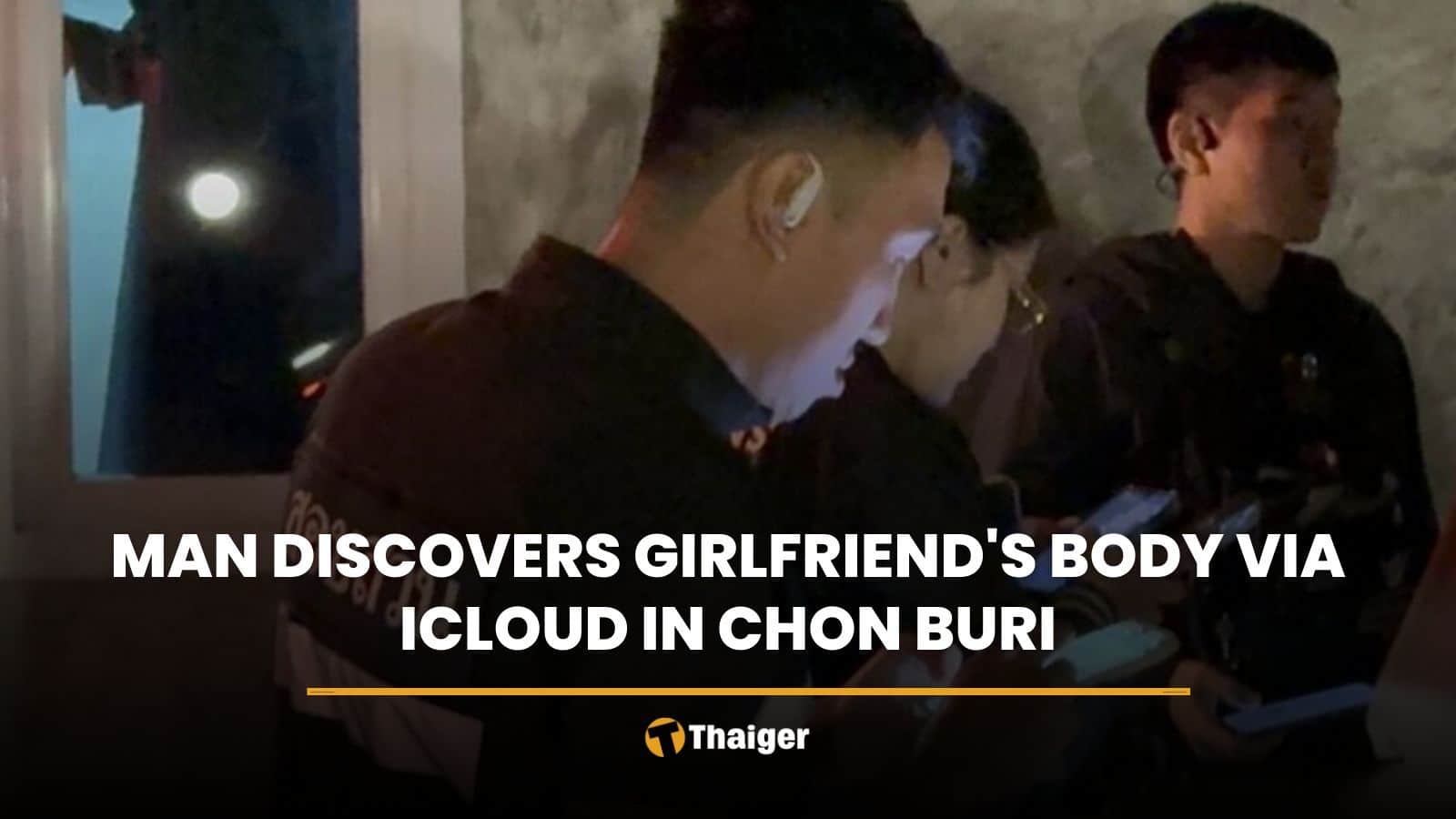 Man discovers girlfriend’s body via iCloud in Chon Buri | Thaiger