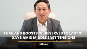 Thailand boosts oil reserves to last 95 days amid Middle East tensions | Thaiger