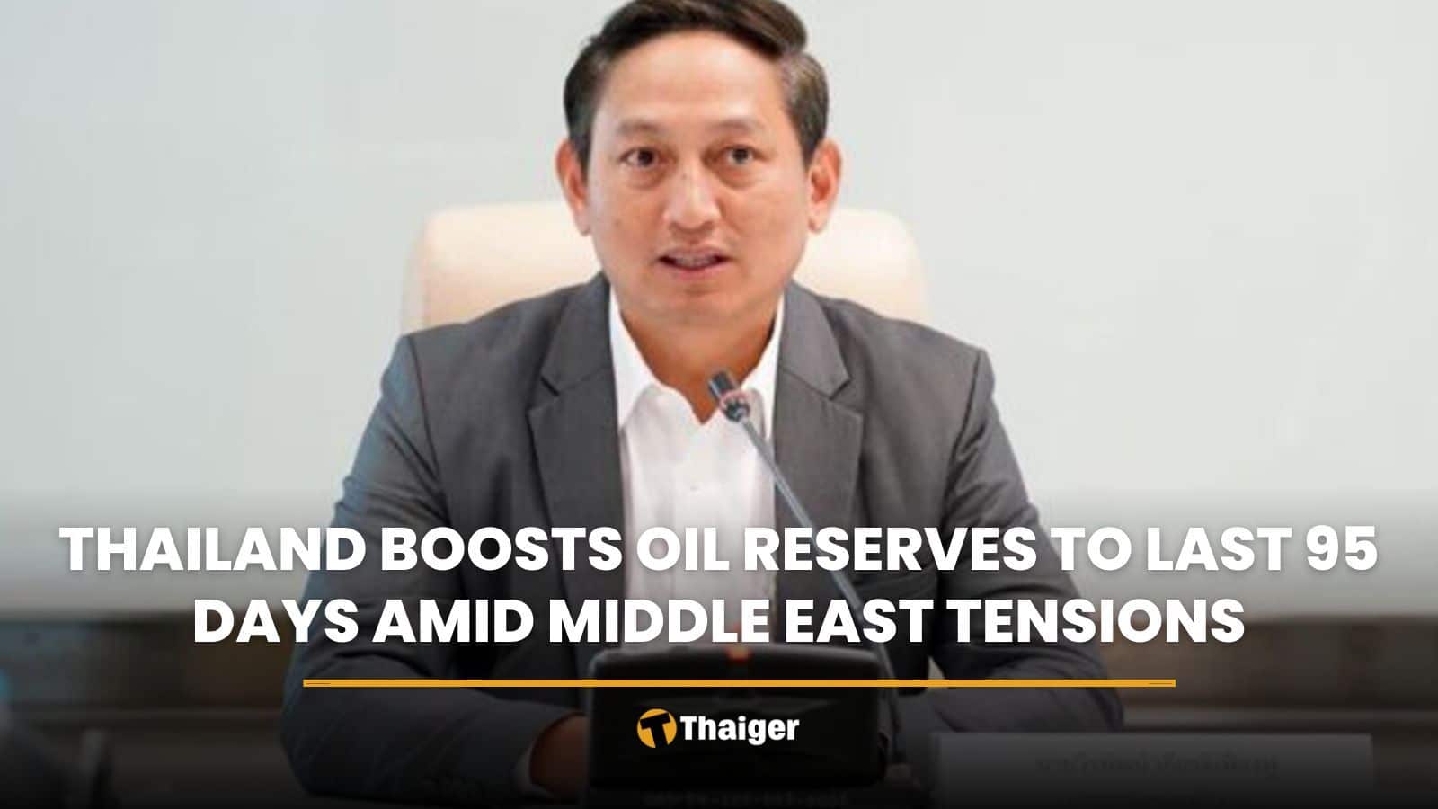 Thailand boosts oil reserves to last 95 days amid Middle East tensions | Thaiger