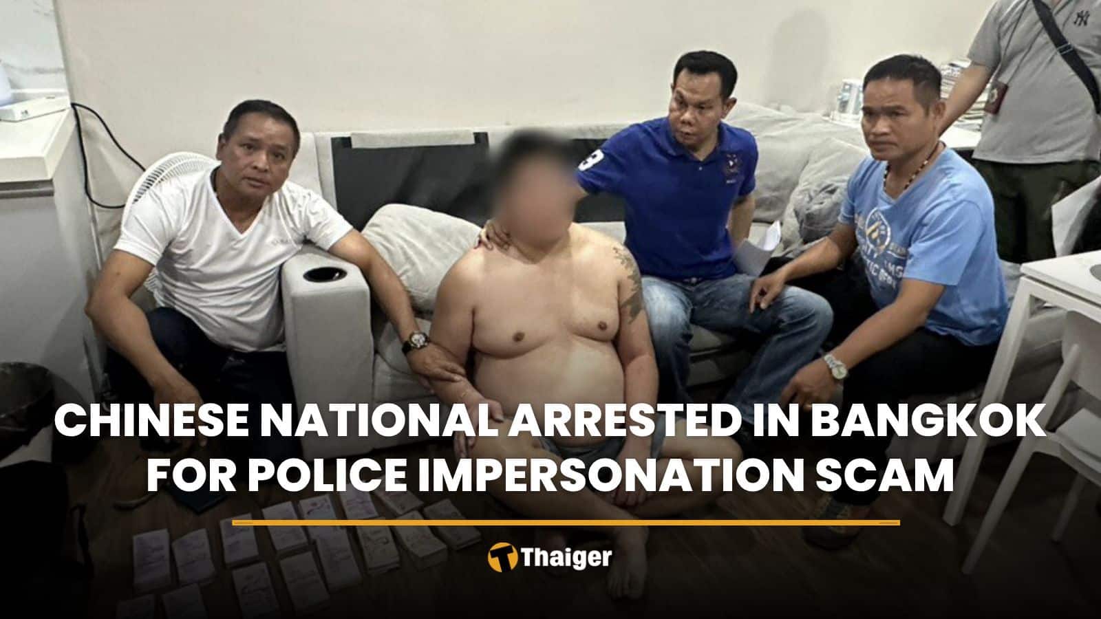 Chinese national arrested in Bangkok for police impersonation scam | Thaiger