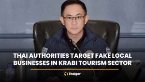 Thai authorities target fake local businesses in Krabi tourism sector | Thaiger