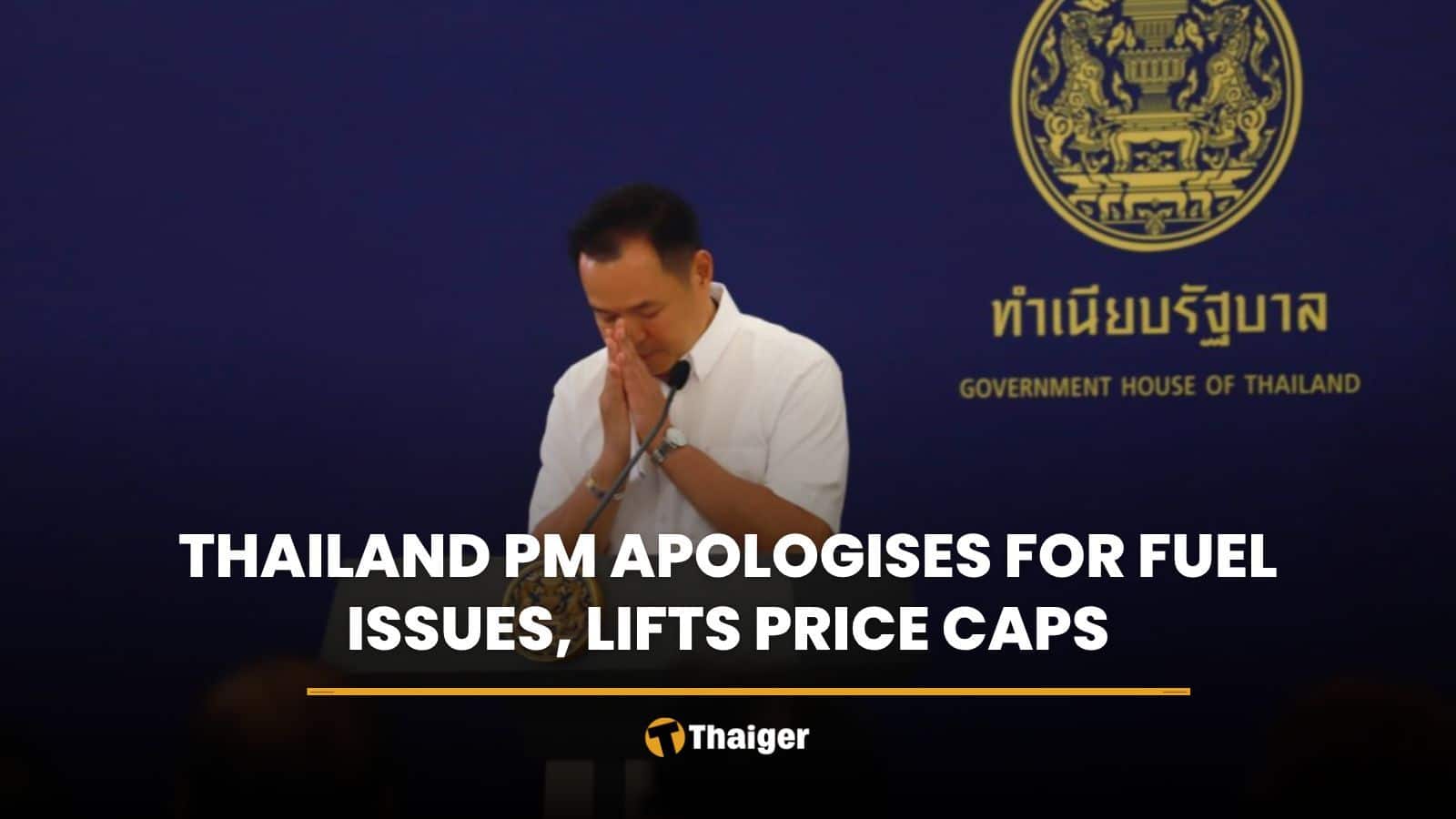 Thailand PM apologises for fuel issues, lifts price caps | Thaiger