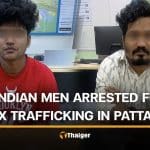 2 Indian men held for luring 3 victims into prostitution in Pattaya | Thaiger
