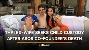 Thai ex-wife of ASOS co-founder seeks child custody after his death | Thaiger