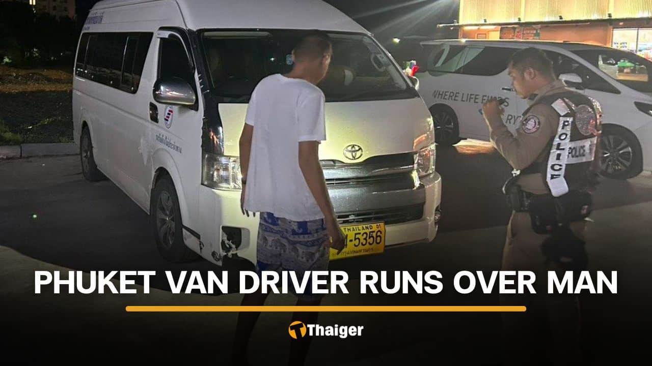Phuket van driver arrested after running over victim and fleeing | Thaiger