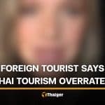 Thailand tourism overrated claim prompts debate online | Thaiger