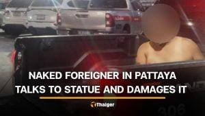 Naked foreigner held after statue damage and road disturbance | Thaiger