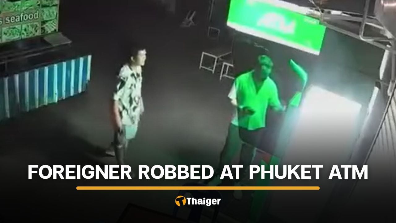 Police yet to comment on robbery of foreigner at Phuket ATM | Thaiger