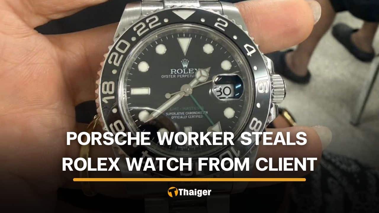 Porsche service centre worker in Phuket steals client’s Rolex watch | Thaiger
