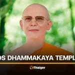 DSI ends proceedings against ex-abbot of Phra Dhammakaya Temple | Thaiger