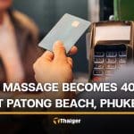 Saudi tourist files complaint after 40000 baht massage in Phuket | Thaiger