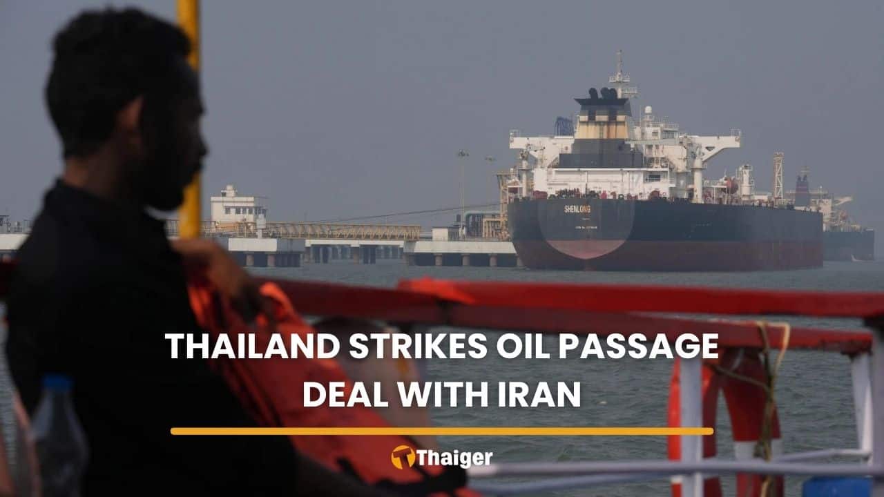 Thailand clinches deal with Iran for safe oil route via Hormuz | Thaiger