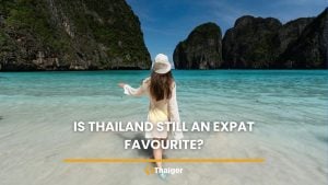 Thailand is still an expat favourite, only if you play by the new rules | Thaiger