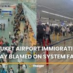 Phuket airport immigration delay blamed on system fault, paid fast lane denied | Thaiger