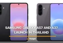 Samsung Galaxy A57 5G and A37 5G launch in Thailand with prices, specs, and full AI features | Thaiger
