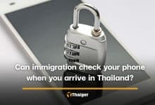 Can immigration check your phone when you arrive in Thailand? | Thaiger