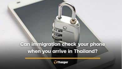 Can immigration check your phone when you arrive in Thailand? | Thaiger