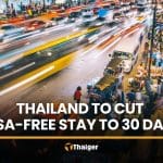 Thailand to cut visa-free stay to 30 days, Foreign Ministry says | Thaiger