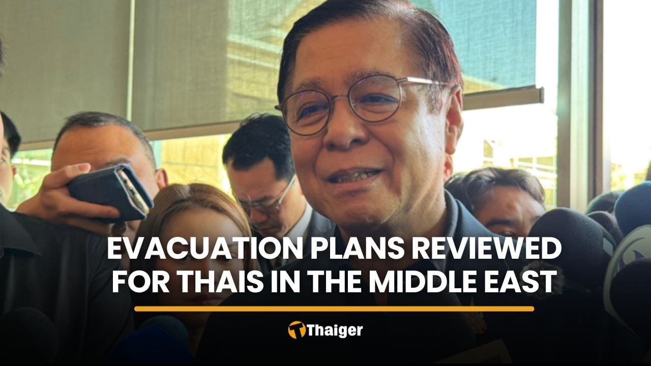 Thailand weighs Turkey transit, Egypt charter for Iran evacuation | Thaiger