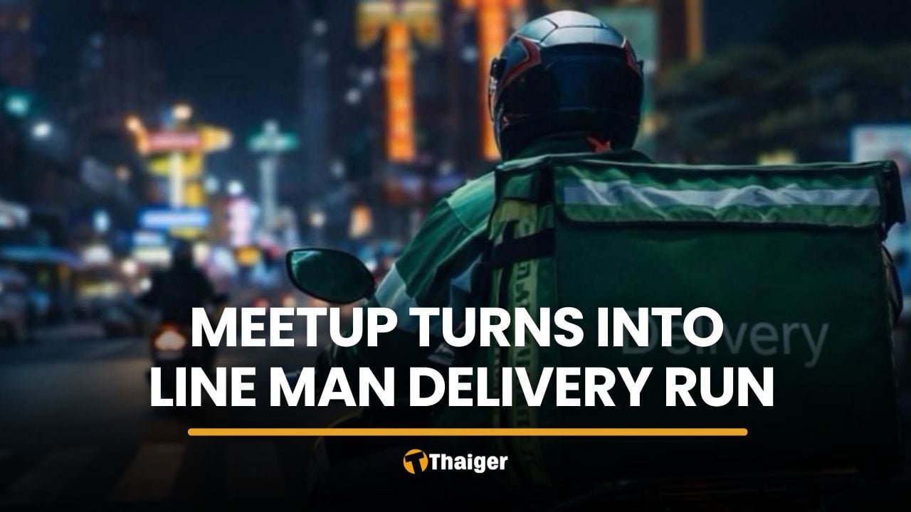 Bangkok woman’s dating app meetup turns into Line Man delivery run | Thaiger