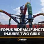 Octopus ride malfunction in Nakhon Ratchasima injures two girls | Thaiger