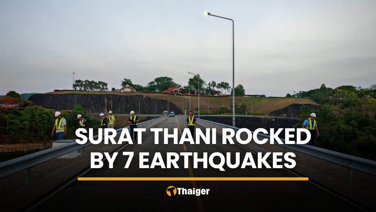 Seven earthquakes shake Surat Thani, no damage reported | Thaiger