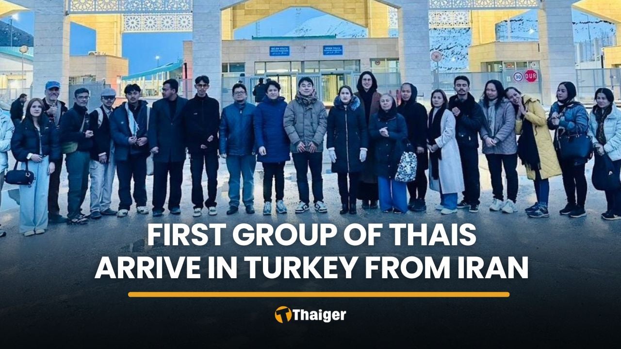 First group of 62 Thai nationals arrives safely in Turkey from Iran | Thaiger