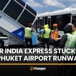 Air India Express plane stuck on runway after hard landing in Phuket | Thaiger