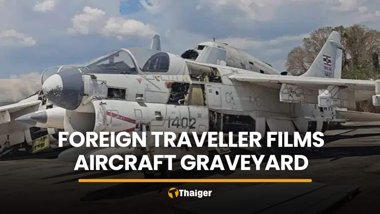 Aircraft graveyard clip filmed by foreigner raises entry questions | Thaiger