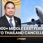 AEROTHAI says 1,000+ Middle East flights to Thailand cancelled | Thaiger