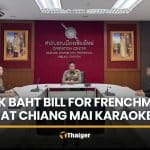 French man reports assault, 30,000 baht bill at Chiang Mai karaoke | Thaiger
