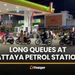 Long queues form at Pattaya stations as fuel price hike takes effect | Thaiger