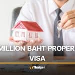 Thailand’s 3 million baht property visa: How to secure long-term residency through real estate | Thaiger