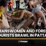 Transgender women flee after brawl with foreign tourists in Pattaya | Thaiger