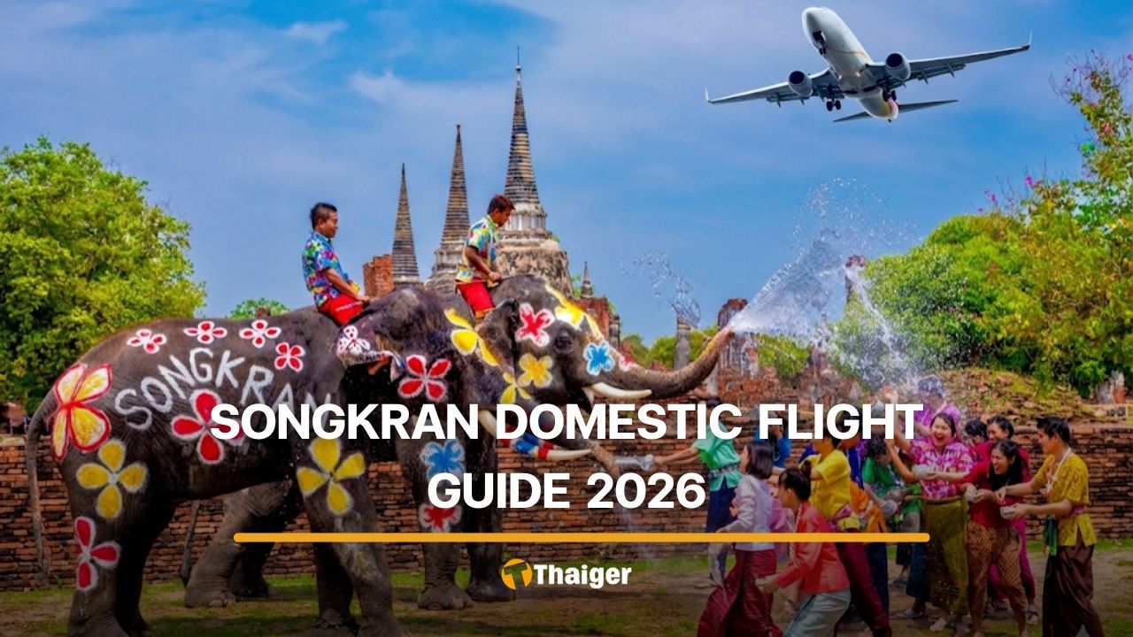Songkran 2026 domestic flights: Everything expats need to know about flying in Thailand | Thaiger