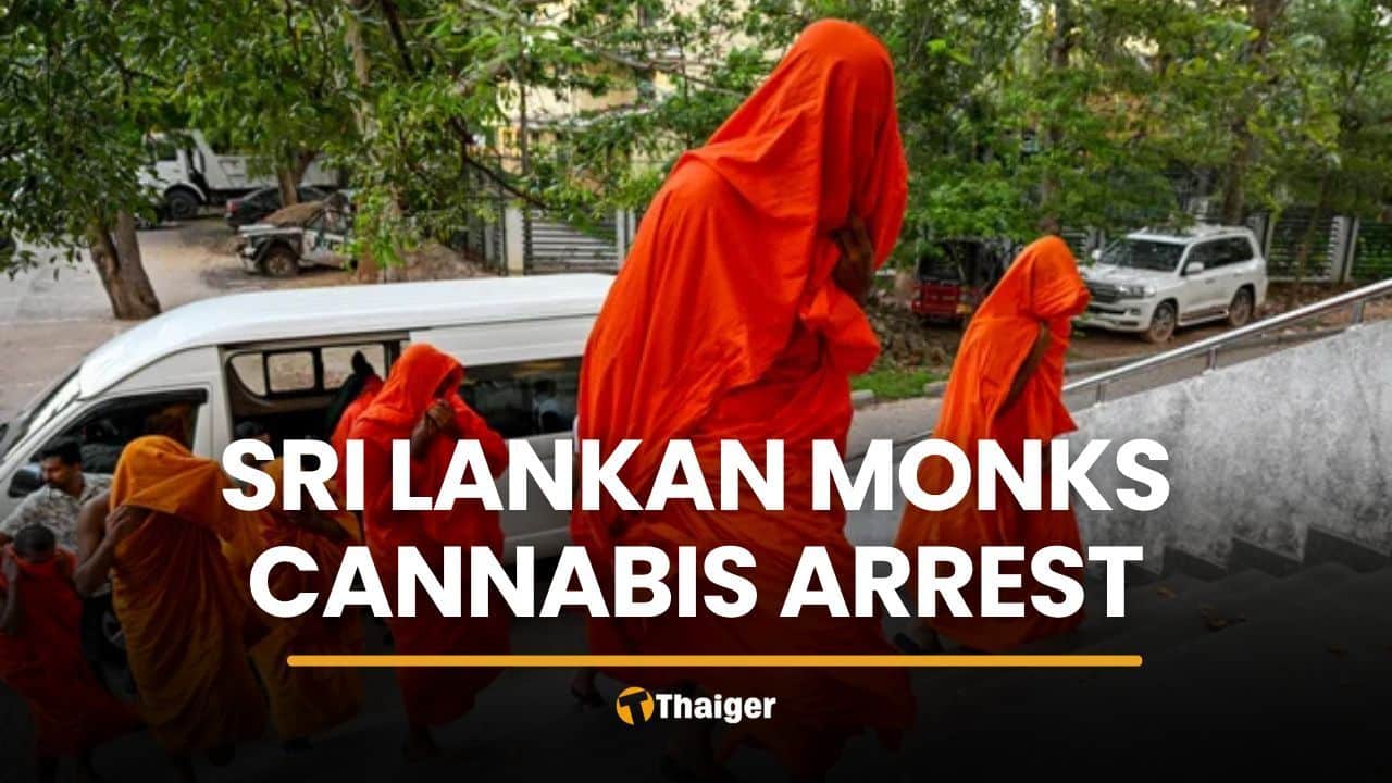 Sri Lankan monks’ Thailand trip goes up in smoke after cannabis bust | Thaiger