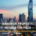 Why investors are choosing Bangkok property over Singapore and Hong Kong in 2026 | Thaiger