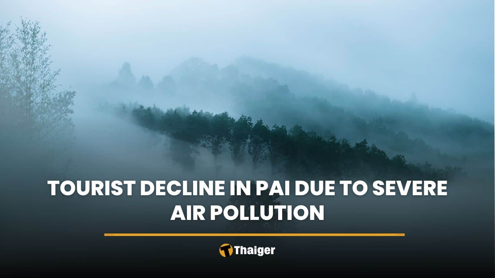 Tourist decline in Pai due to severe air pollution | Thaiger