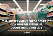 Thai government enforces price control on essential goods amid conflict | Thaiger