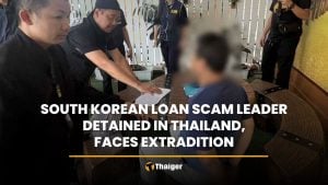 South Korean loan scam leader detained in Thailand, faces extradition | Thaiger