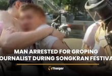 Man arrested for groping journalist during Songkran festival | Thaiger