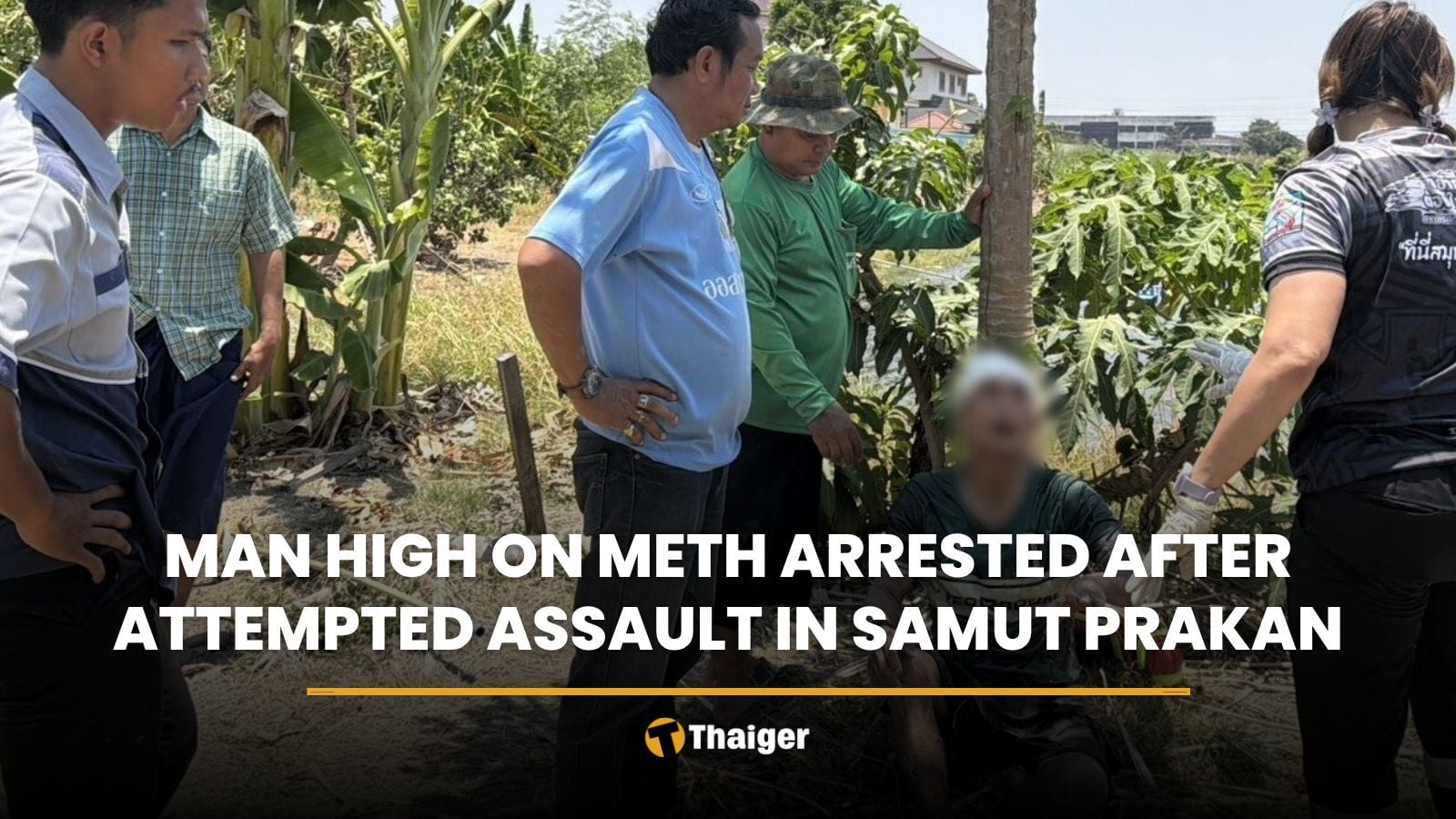 Man high on meth arrested after attempted assault in Samut Prakan | Thaiger