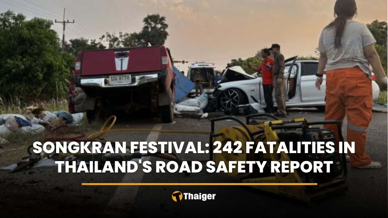 Songkran festival: 242 fatalities in Thailand’s road safety report | Thaiger