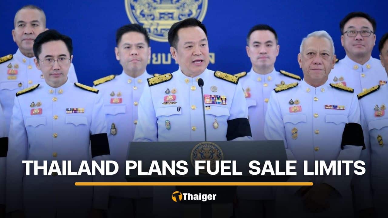 Anutin unveils budget cuts, fuel sale limit amid energy crisis | Thaiger