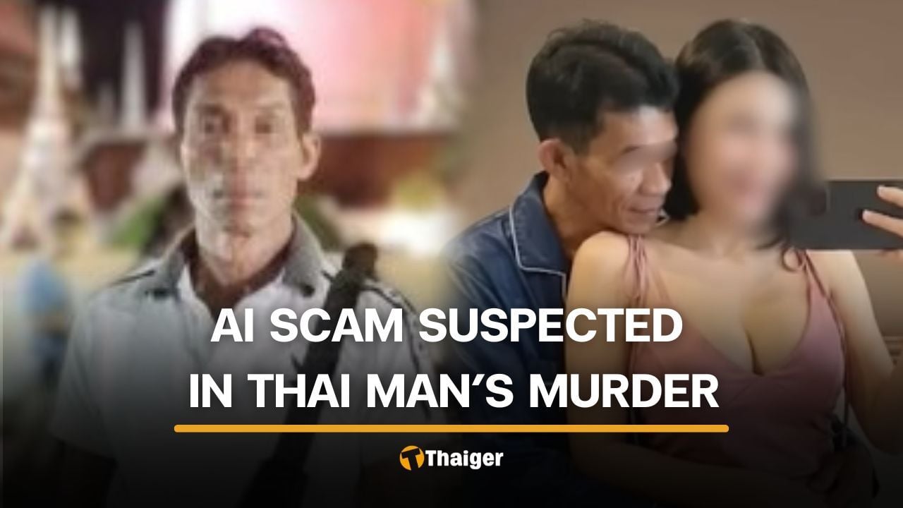 Thai couple allegedly kills man after swindling his money using AI generated profile | Thaiger