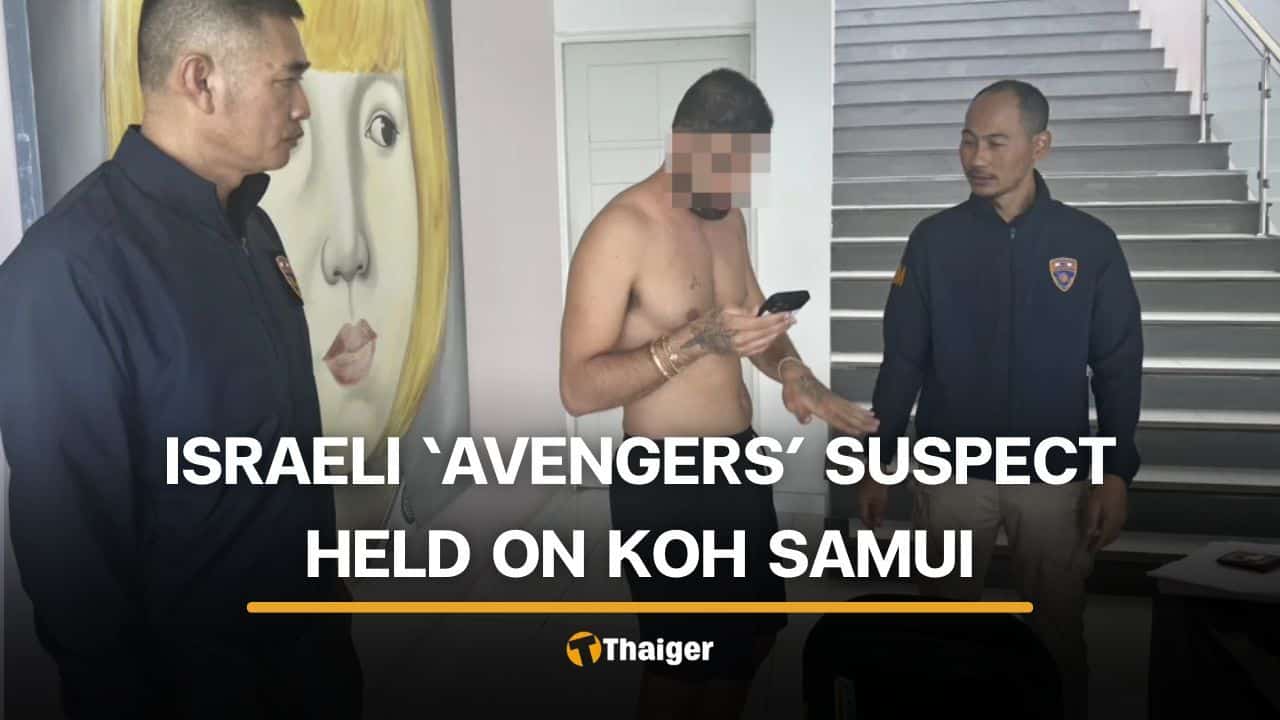 Israeli ‘The Avengers’ crime gang figure arrested on Koh Samui | Thaiger