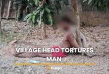 Headman dragged man from home, torture him for hours | Thaiger