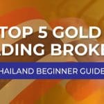 Best 5 gold trading brokers for Thai beginners 2026 | Thaiger